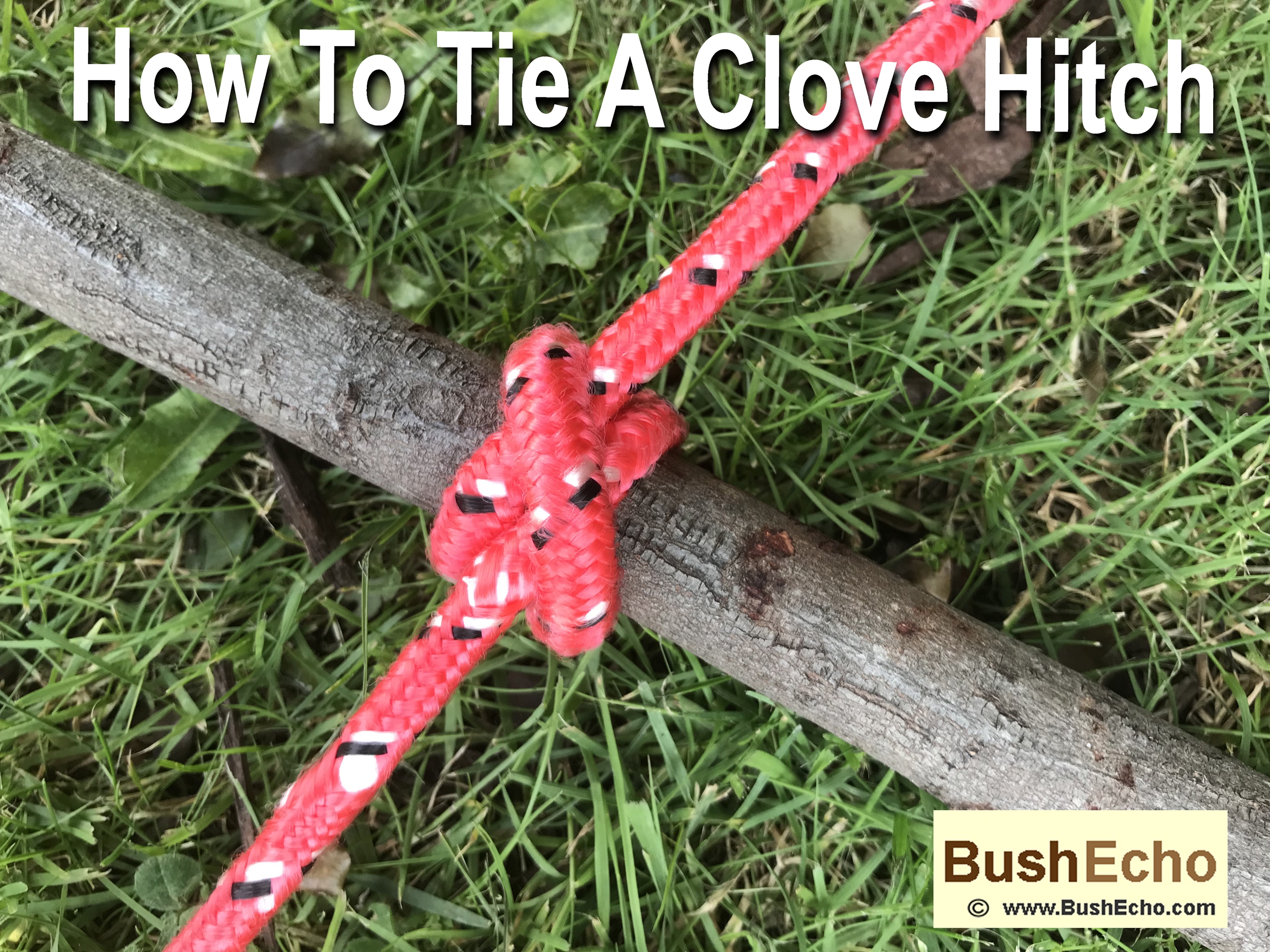 How To Tie A Clove Hitch.